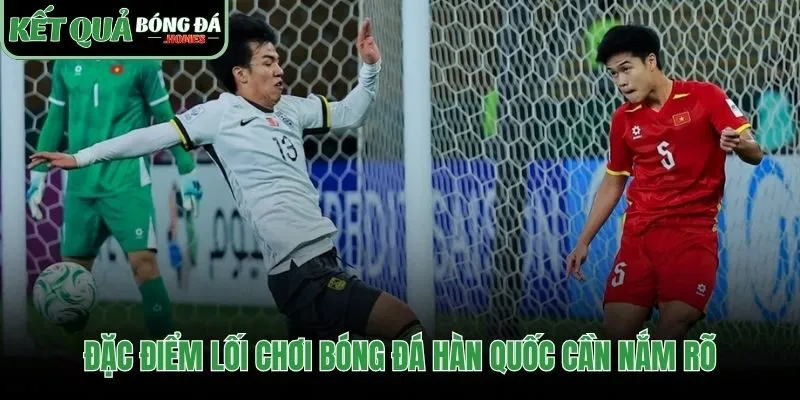 Đặc điểm lối chơi và chiến thuật ảnh hưởng đến kết quả bóng đá Hàn Quốc