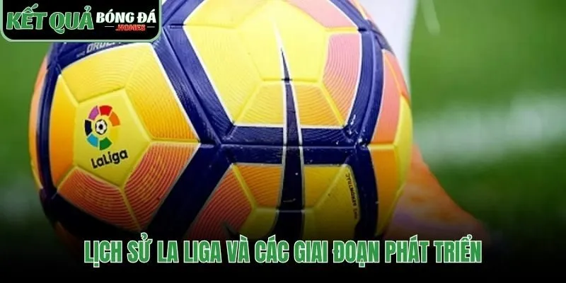Lịch sử La Liga khởi nguồn từ dấu mốc 1929