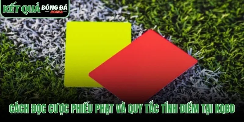 Quy tắc tính điểm thẻ vàng một thẻ đỏ hai
