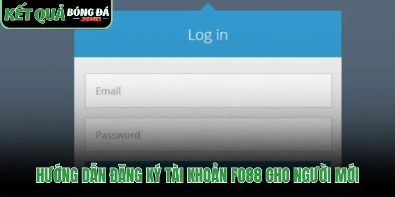 Các bước tạo tài khoản fo88 đơn giản cho người bắt đầu